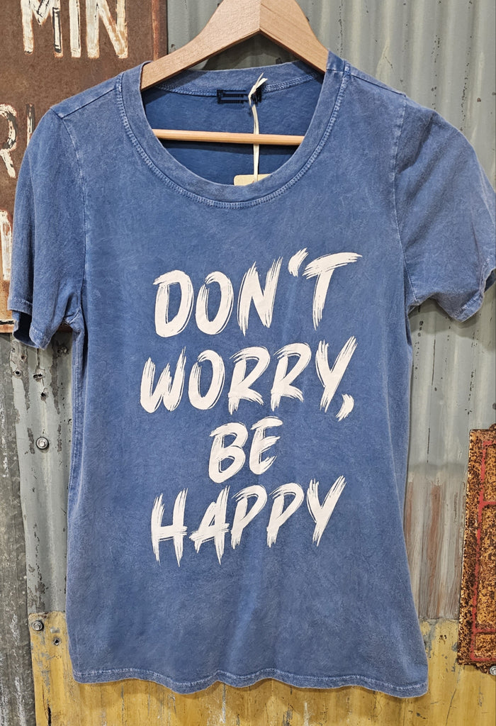 DONT WORRY BE HAPPY !!!!