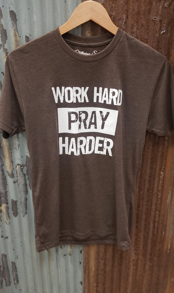 WORK HARD PRAY HARDER